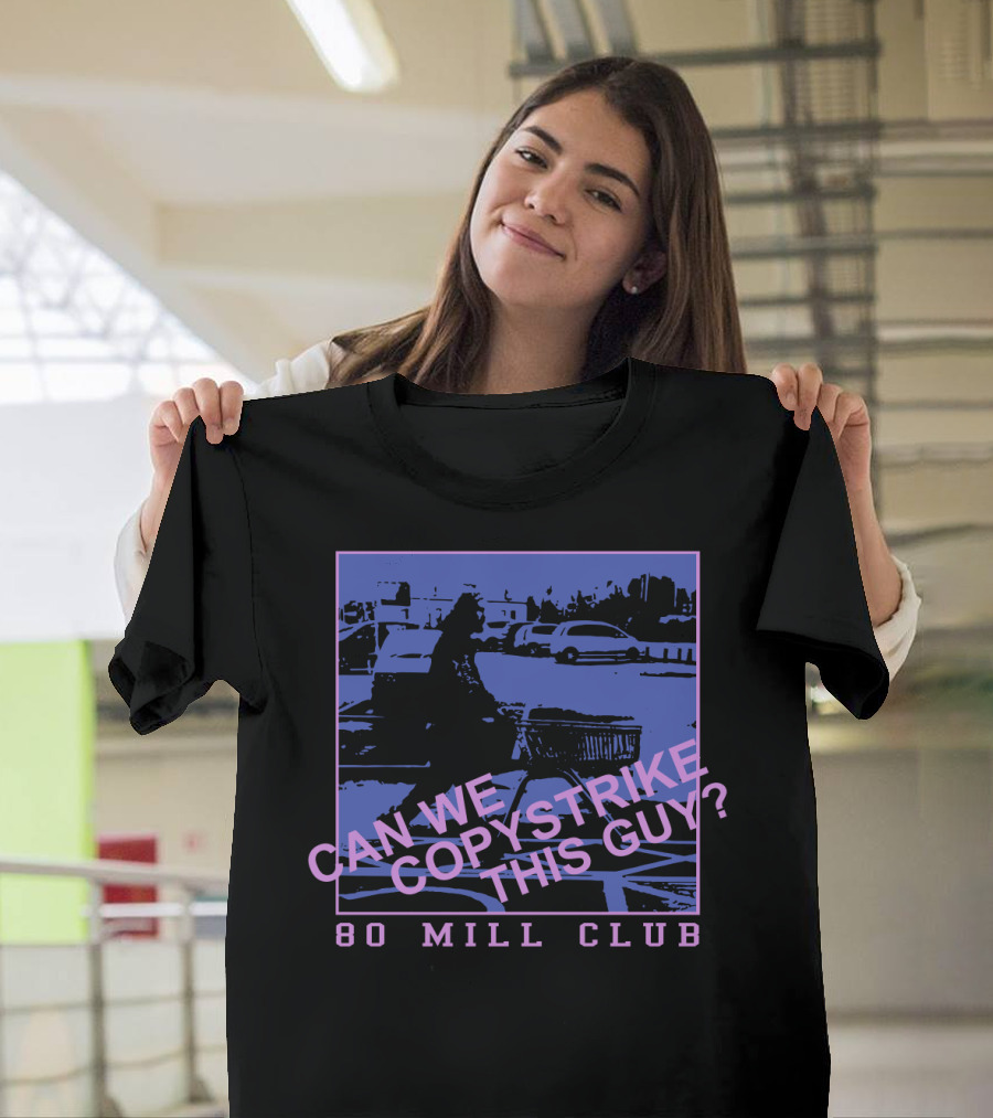Can We Copystrike This Guy 80 Mill Club Pewdiepie T-Shirt