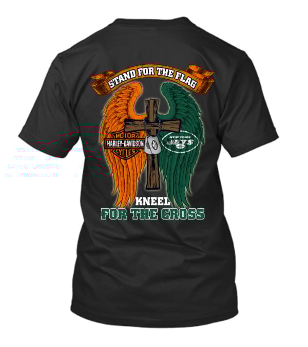 Stand For The Flag Harley Davidson New York Jets Kneel For The Cross T-Shirt