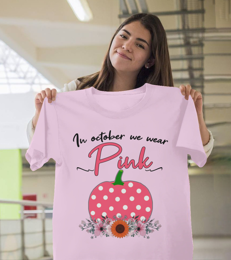In October We Wear Pink Polka Dot Pumpkin with Flowers Breast Cancer Awareness T-Shirt