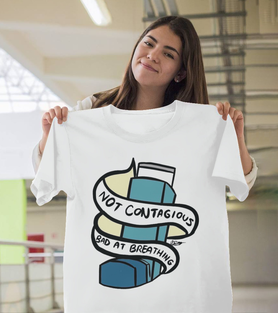 Not Contagious Bad At Breathing Inhaler Sticker T-Shirt