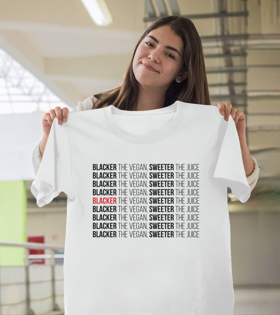 Blacker The Vegan Sweeter The Juice Styled Repetition T-Shirt