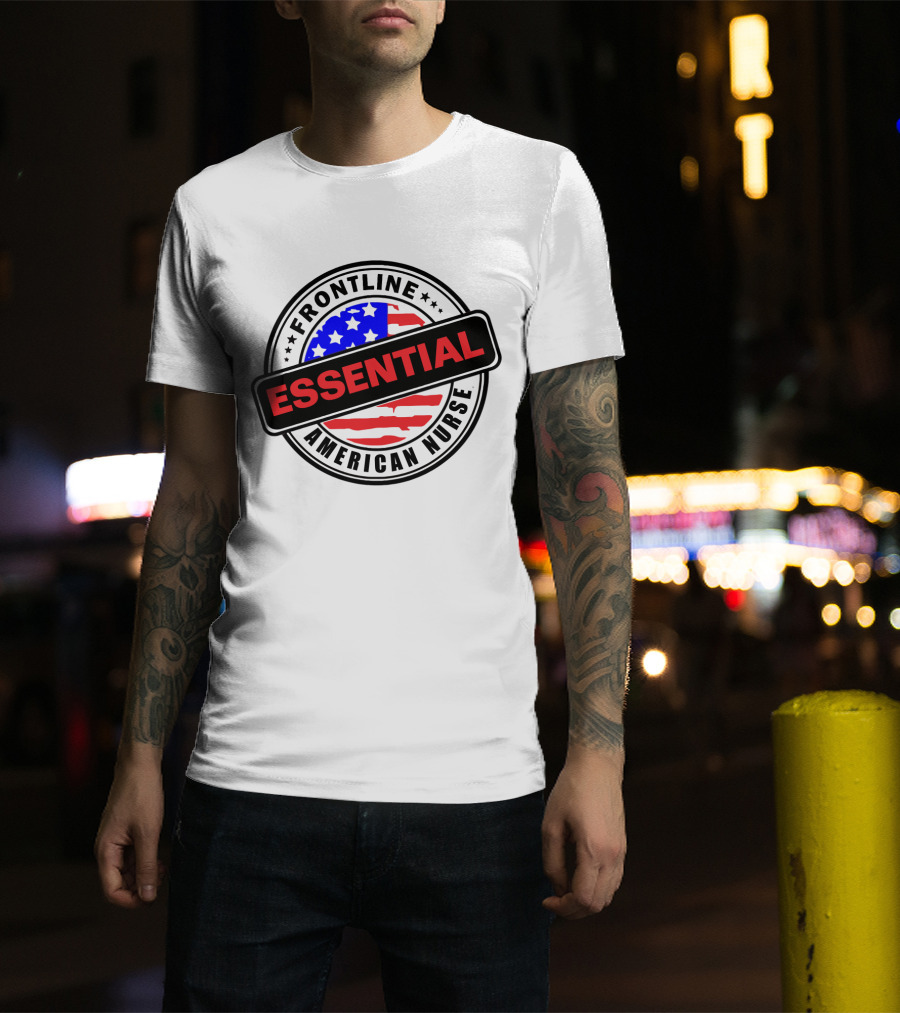 Frontline Essential American Nurse Hero USA Flag T-Shirt