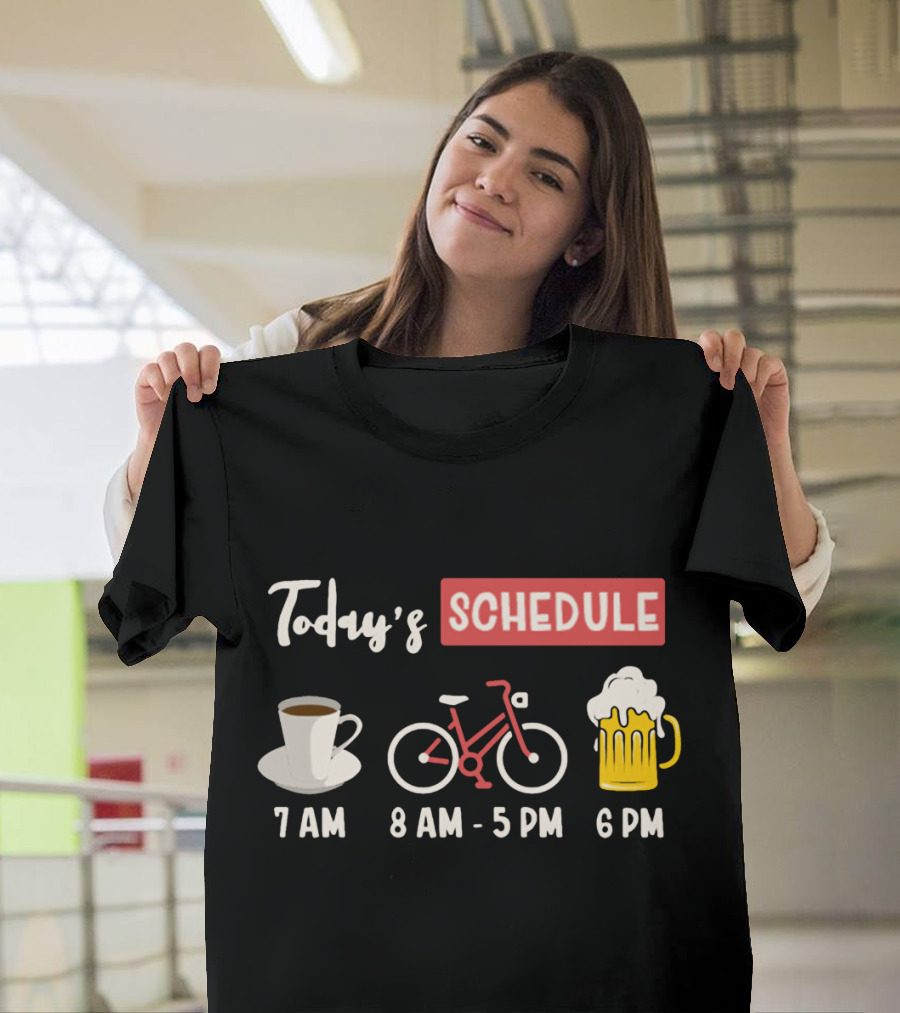 Today's Schedule Coffee Cycling Beer Funny Print T-Shirt