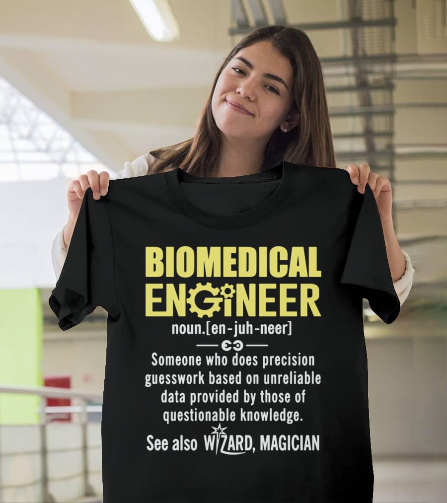 BIOMEDICAL ENGINEER Noun Definition Precision Guesswork Wizard Magician T-Shirt