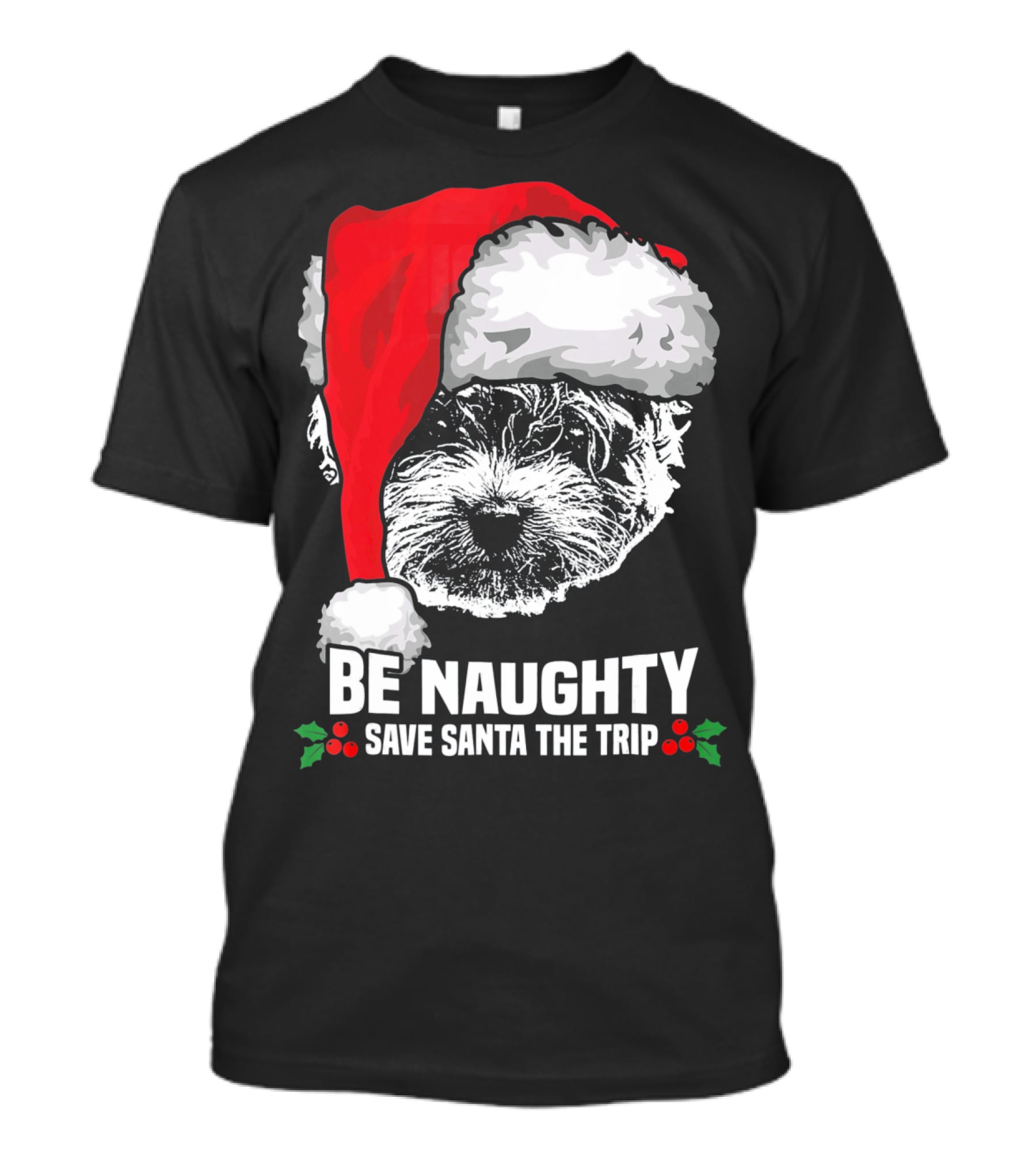 Be Naughty Save Santa The Trip Maltese Dog Christmas Humor T-Shirt