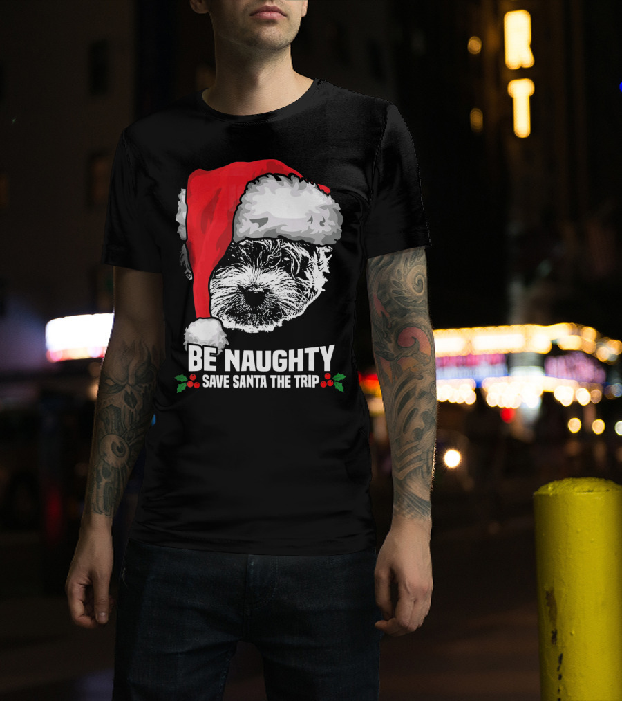 Be Naughty Save Santa The Trip Maltese Dog Christmas Humor T-Shirt