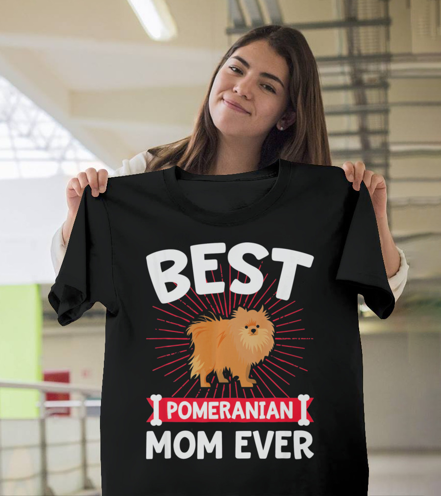Best Pomeranian Mom Ever T-Shirt