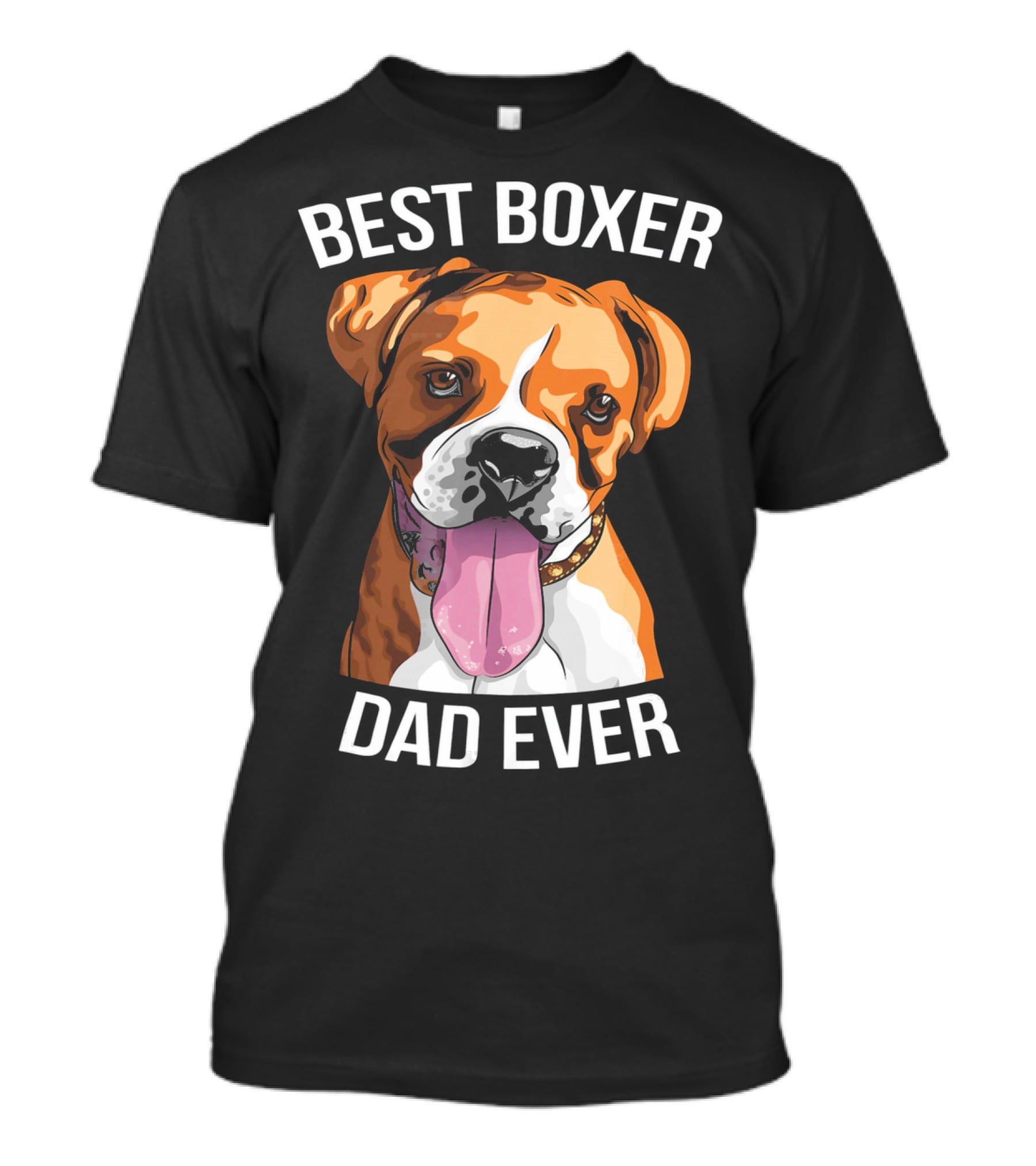 BEST BOXER DAD EVER Boxer Dog T-Shirt