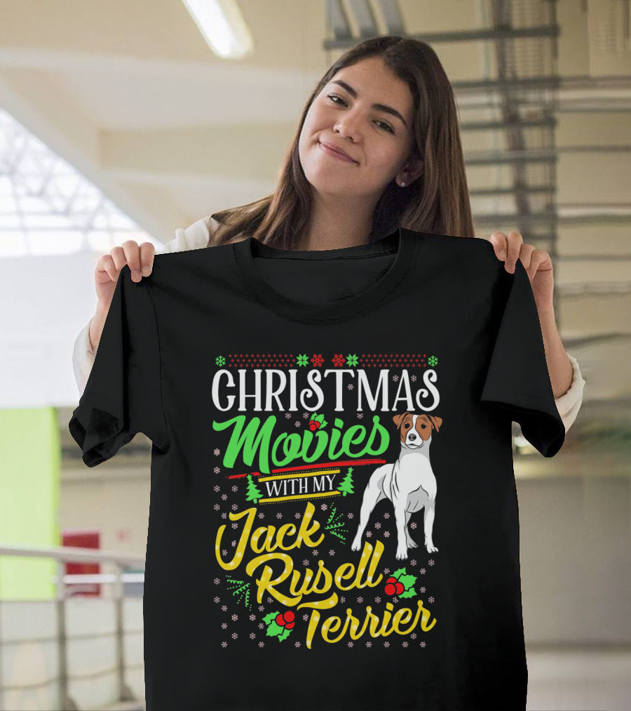 Christmas Movies with My Jack Russell Terrier Snowflakes and Holly T-Shirt