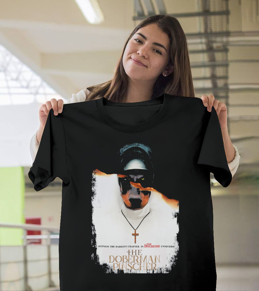 Witness the Darkest Chapter in the Dogbeerd Universe The Doberman Pinscher T-Shirt