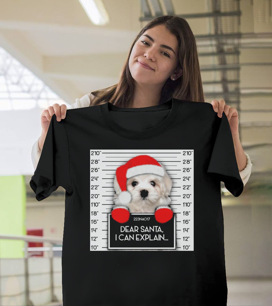 Maltese Dog Santa Hat Funny Xmas Mugshot Dear Santa I Can Explain T-Shirt