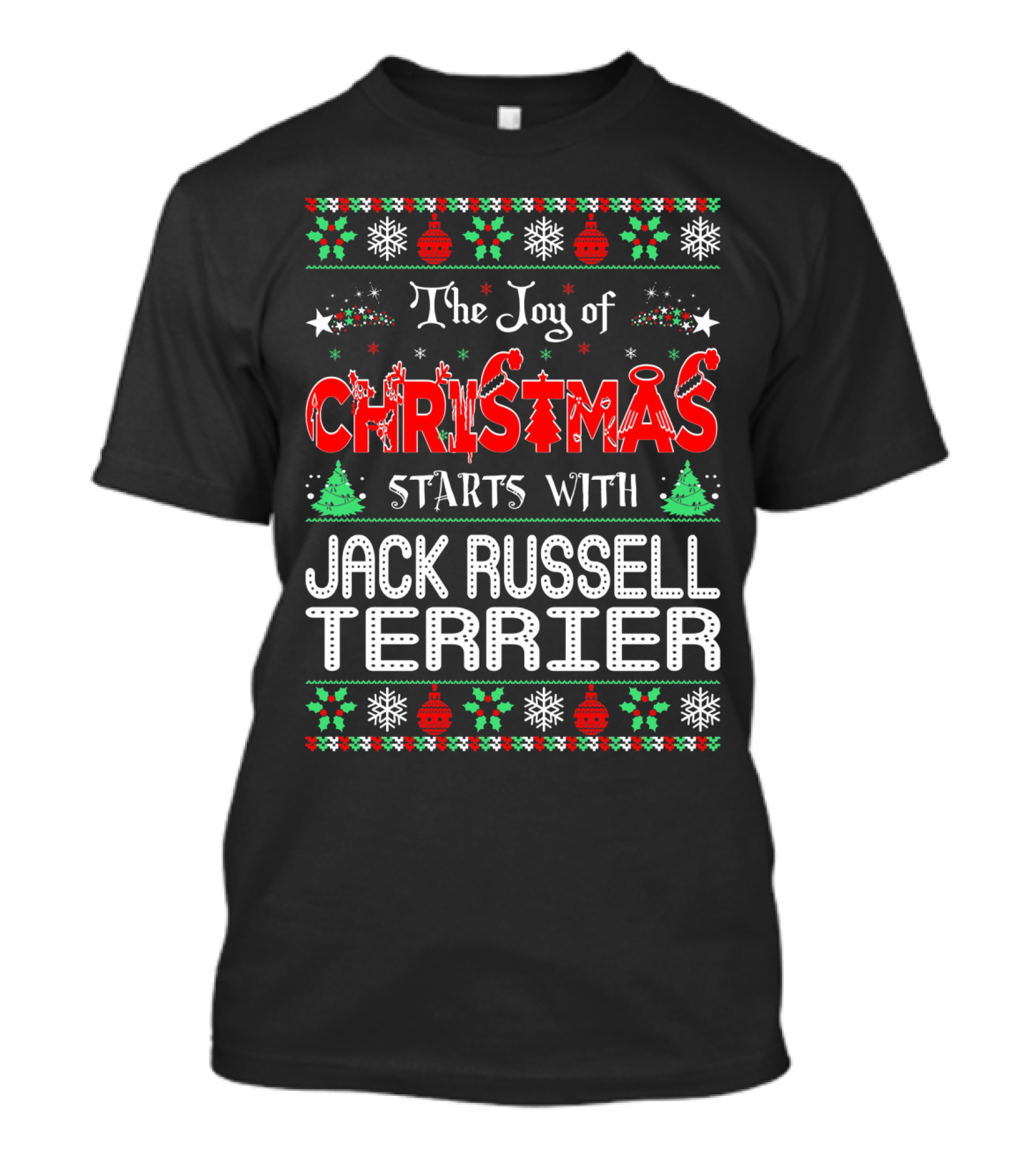 The Joy Of Christmas Starts With Jack Russell Terrier Festive T-Shirt