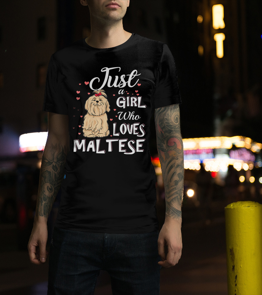 Just A Girl Who Loves Maltese With Cute Puppy Surrounded By Hearts T-Shirt