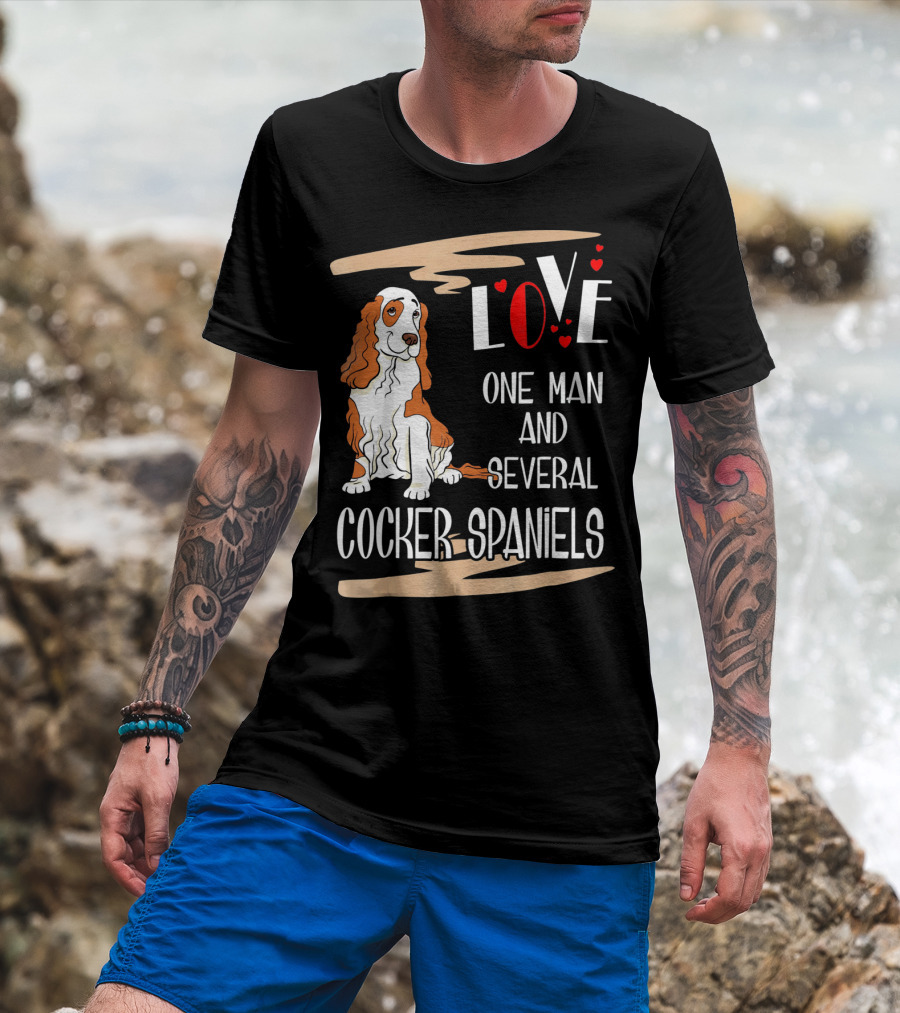 Love One Man And Several Cocker Spaniels T-Shirt