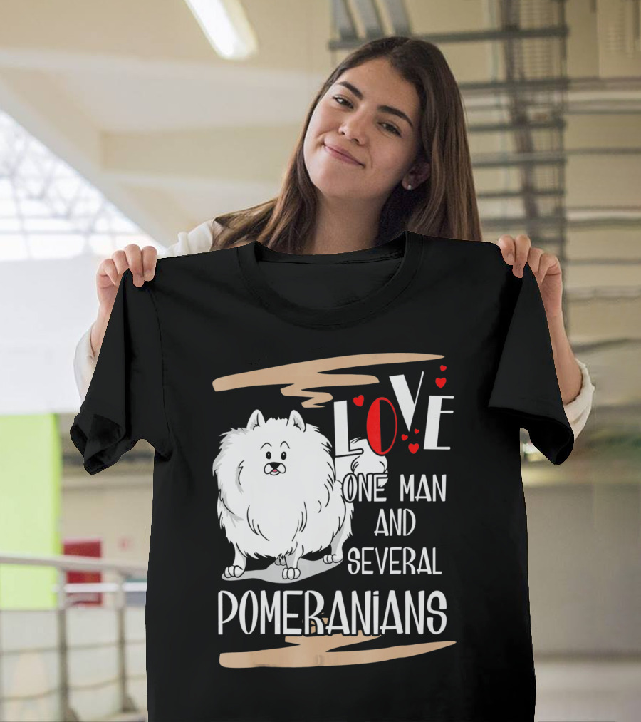LOVE One Man and Several Pomeranians Pets Lovers T-Shirt