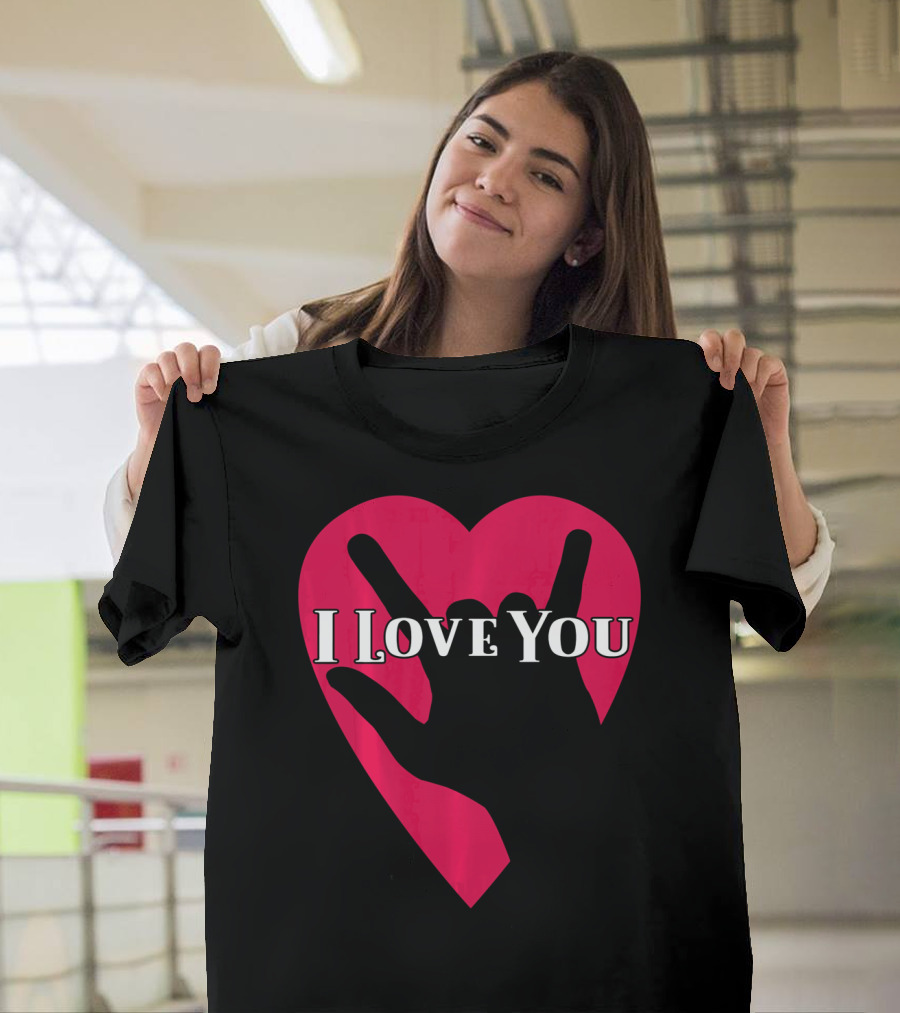 I Love You American Sign Language ASL Hand Heart T-Shirt