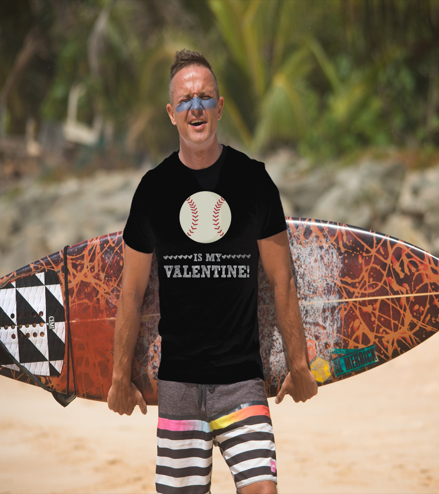 Baseball Is My Valentine Funny Sports Hearts T-Shirt