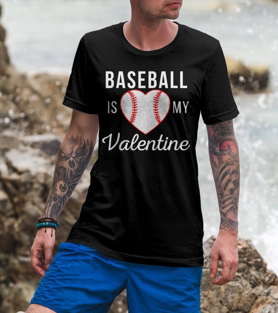 Baseball Is My Valentine Heart Shape T-Shirt