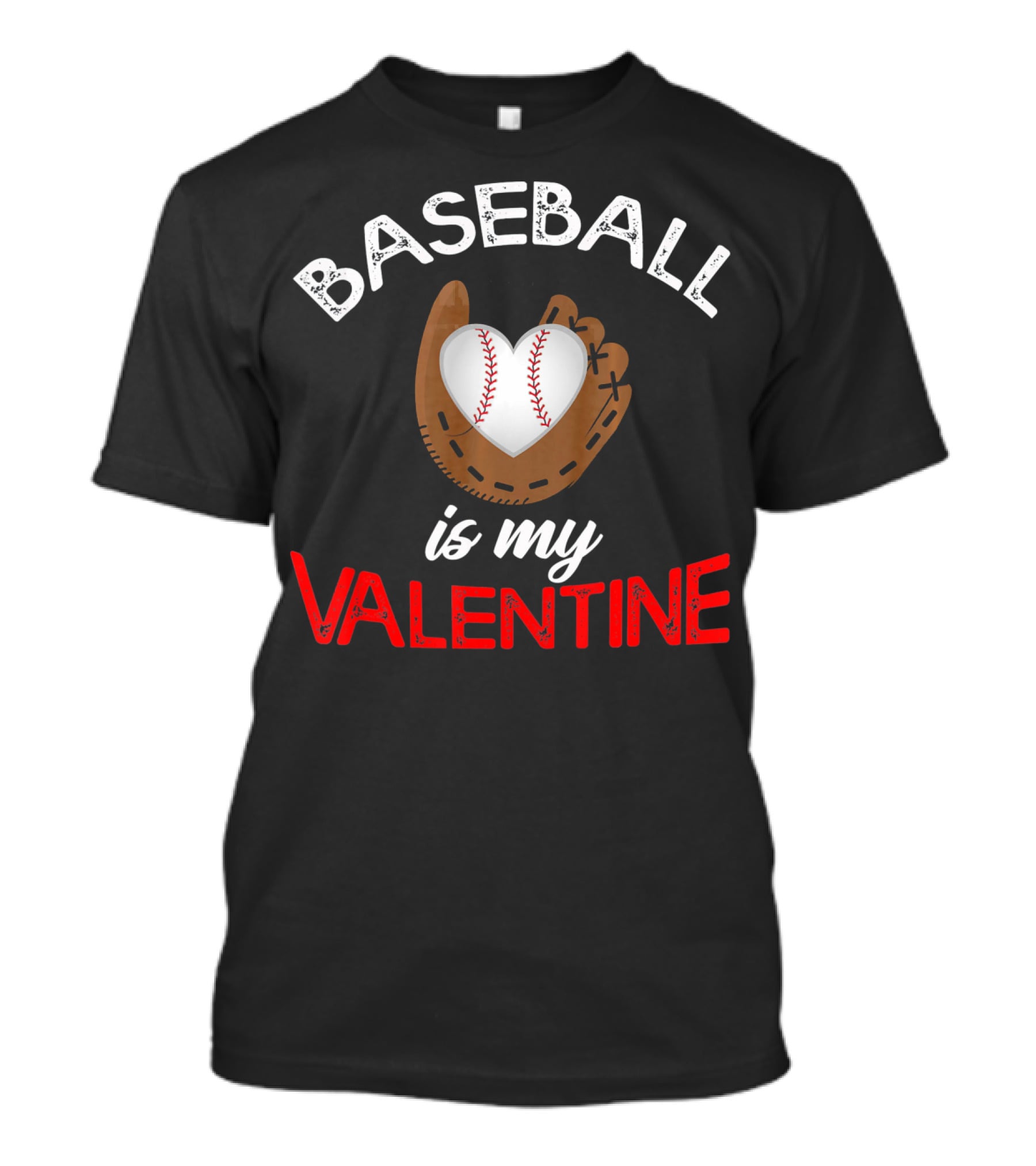 Baseball Is My Valentine Valentin Baseball Mitt Heart T-Shirt