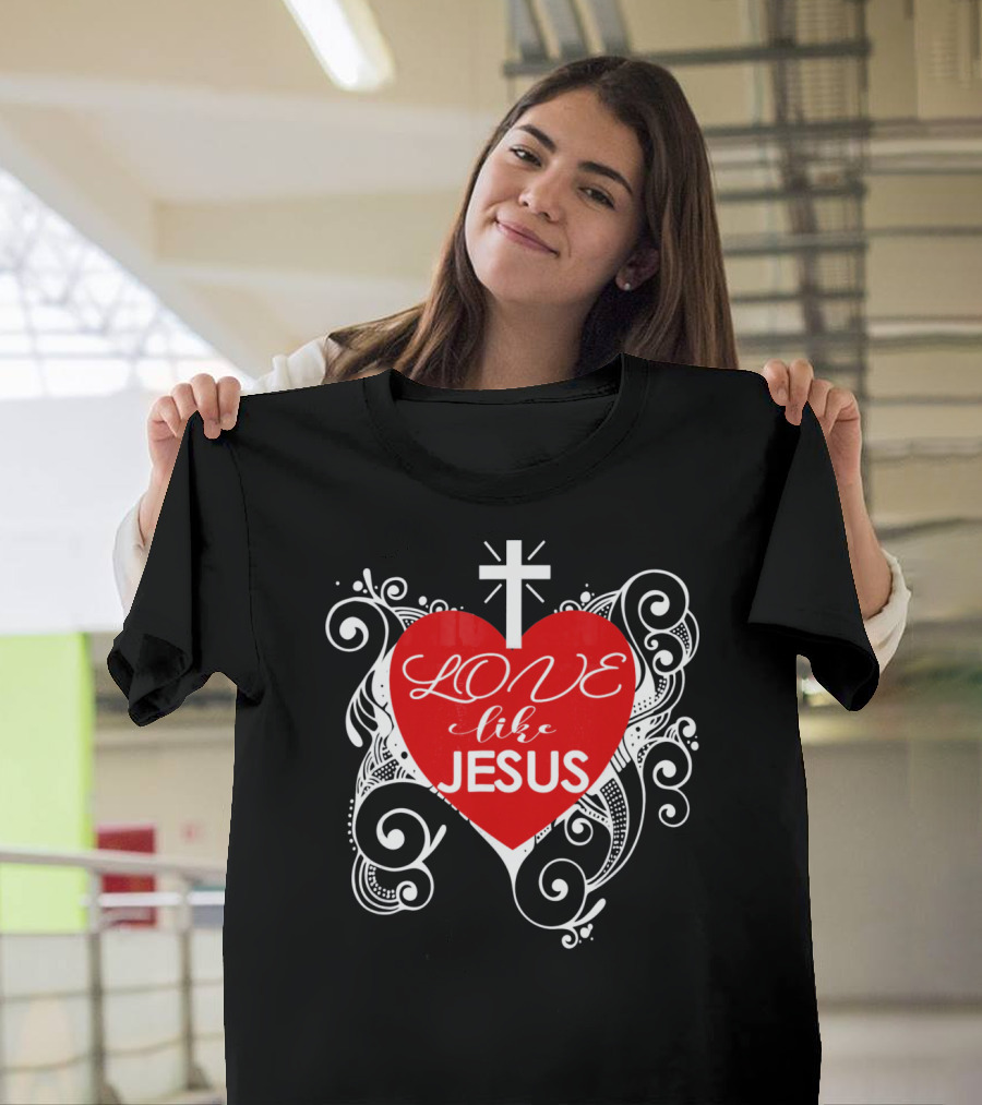 LOVE Like Jesus Christian Valentine Heart Cross Swirls T-Shirt