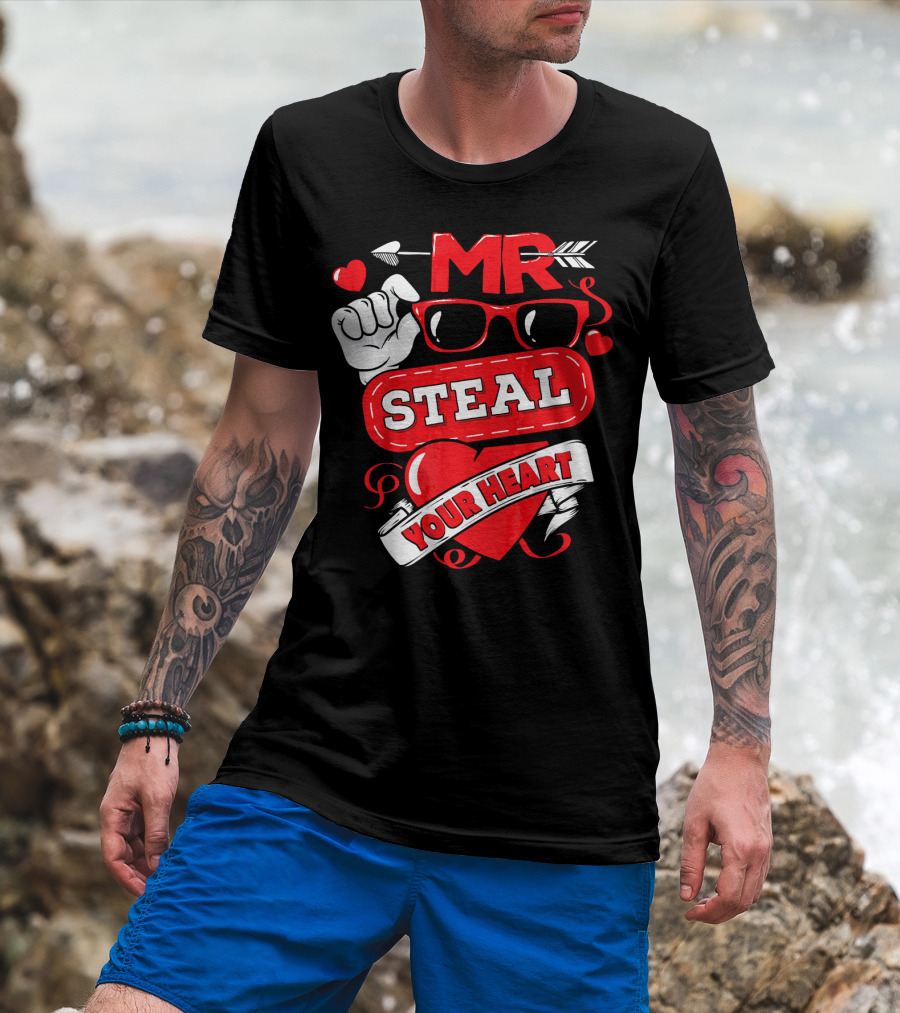 MR Steal Your Heart Valentines Day T-Shirt
