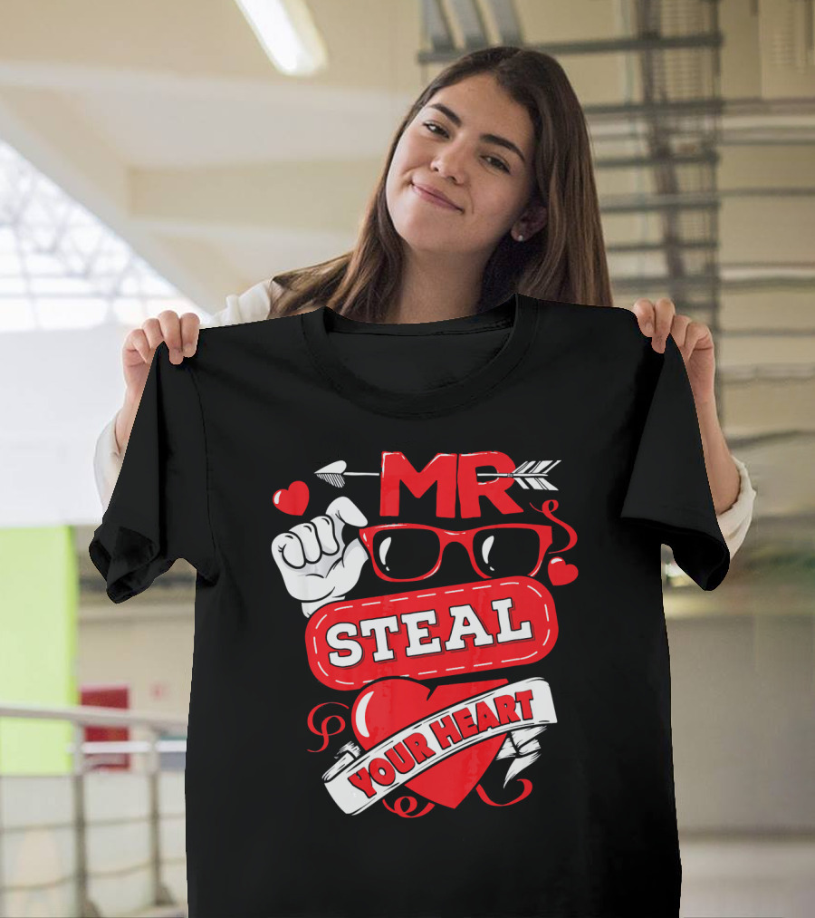 MR Steal Your Heart Valentines Day T-Shirt