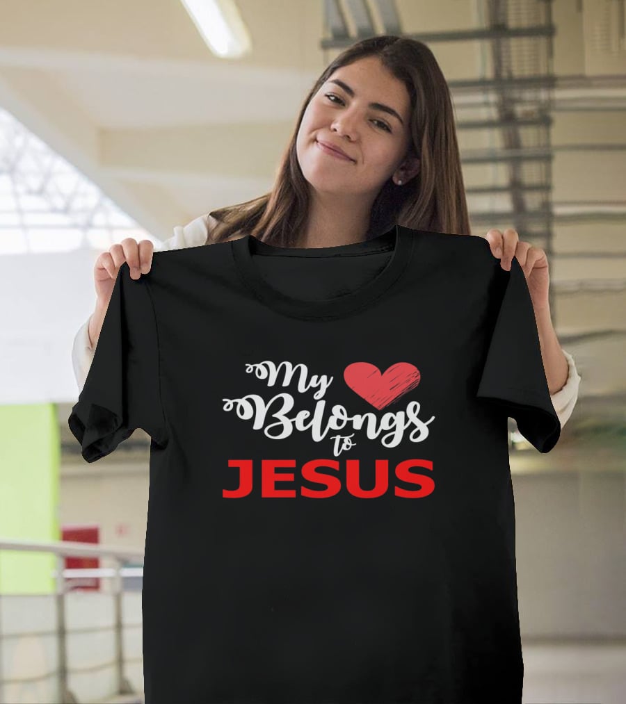 My Heart Belongs To Jesus Christian Valentine T-Shirt
