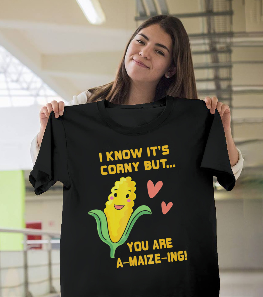 Corny Valentine's Day Funny You Are A-Maize-Ing Hearts T-Shirt