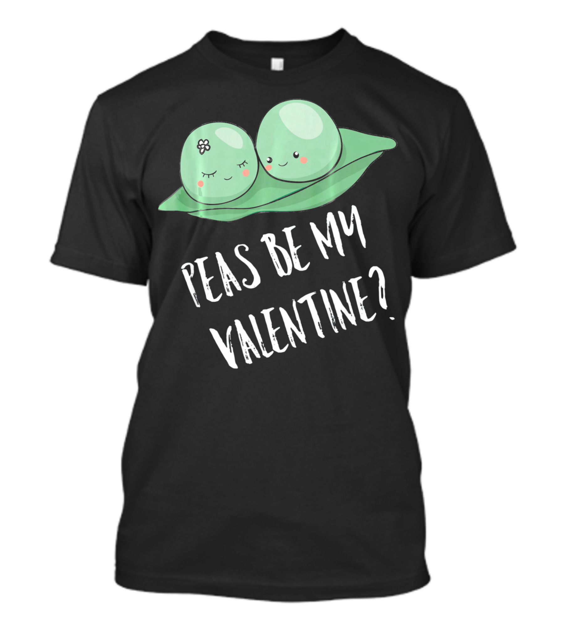 Peas Be My Valentine Cute Peas Valentine's Day T-Shirt