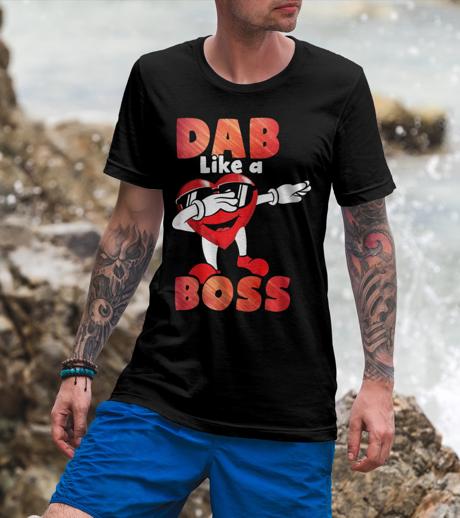 Dab Like A Boss Heart Valentine Day T-Shirt