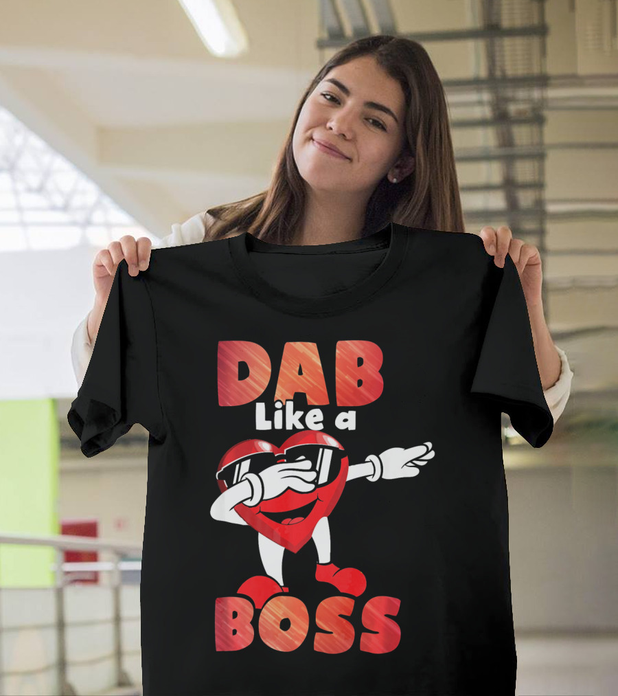 Dab Like a Boss Heart Valentine Day T-Shirt
