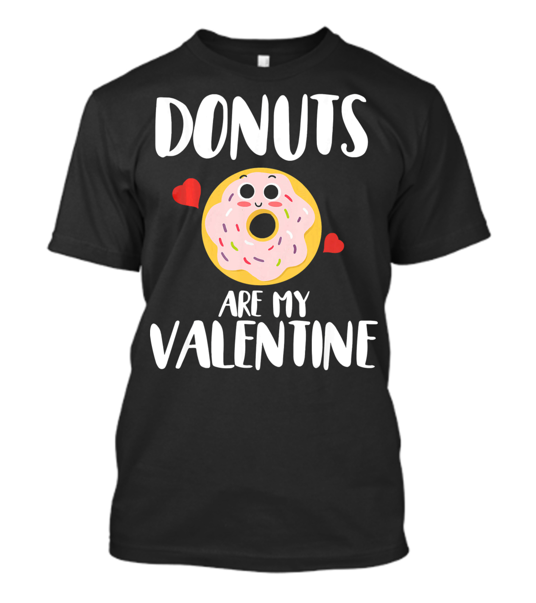 Donuts Are My Valentine Funny Valentine's Day With Cute Donut And Hearts T-Shirt