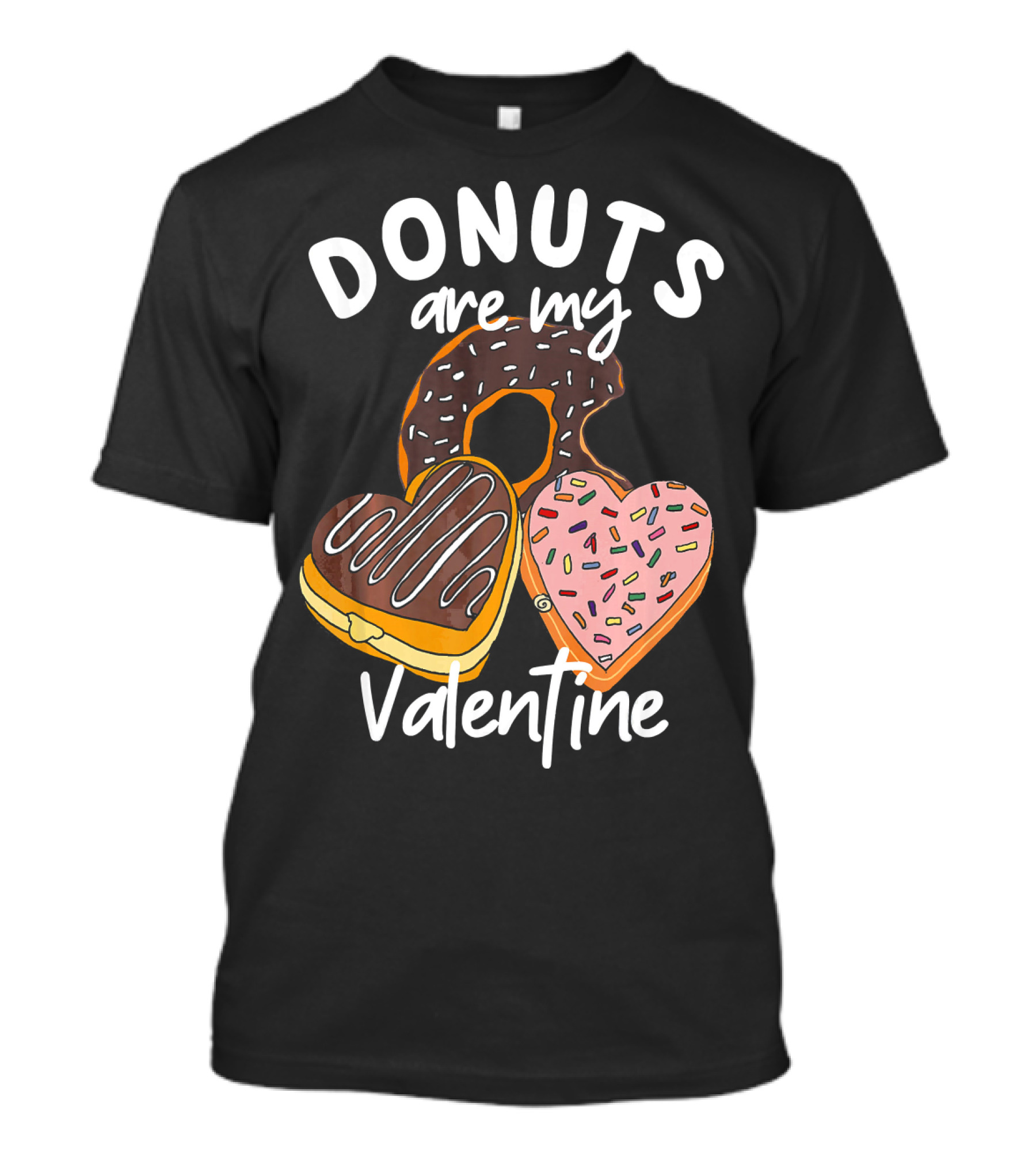 Donuts Are My Valentine Funny Anti Valentine T-Shirt
