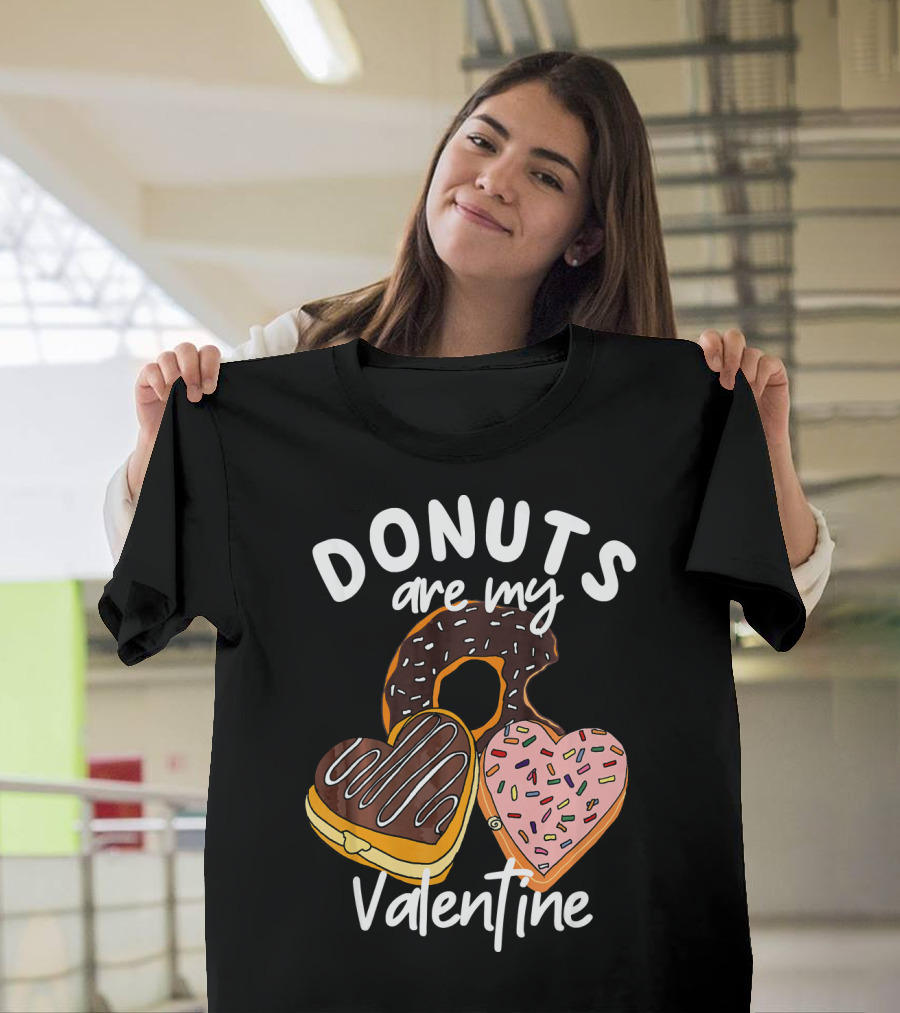 Donuts Are My Valentine Funny Anti Valentine T-Shirt