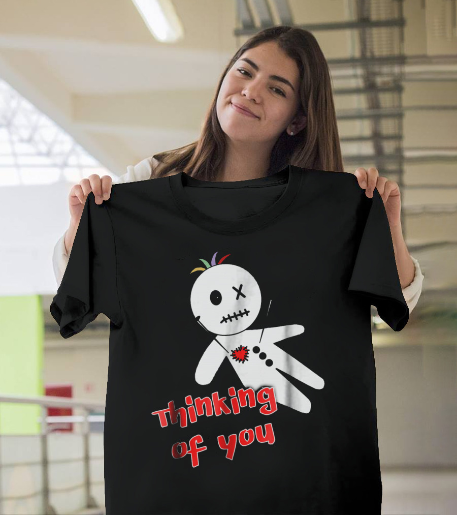 Thinking Of You Funny Anti Valentine Voodoo Doll T-Shirt