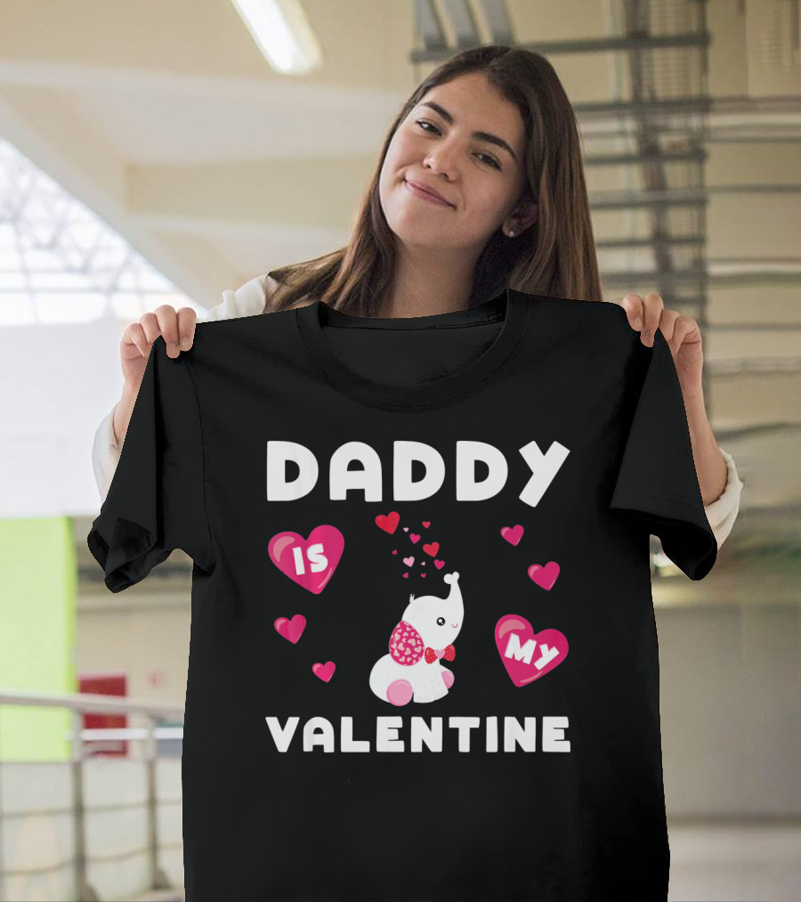 Daddy Is My Valentine Elephant Hearts T-Shirt
