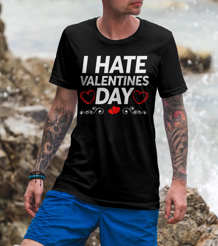 I Hate Valentines Day Funny Grumpy Hater Hearts T-Shirt
