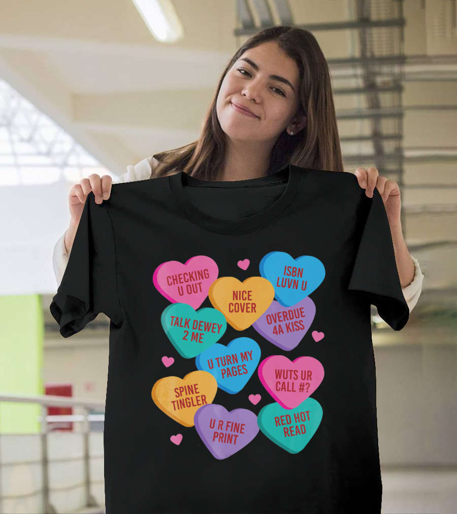 Funny Librarian Valentines Conversation Hearts ISBN Luvn U Checking U Out T-Shirt