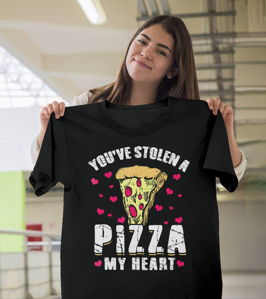 You've Stolen A Pizza My Heart Valentine's Day Funny Pizza T-Shirt