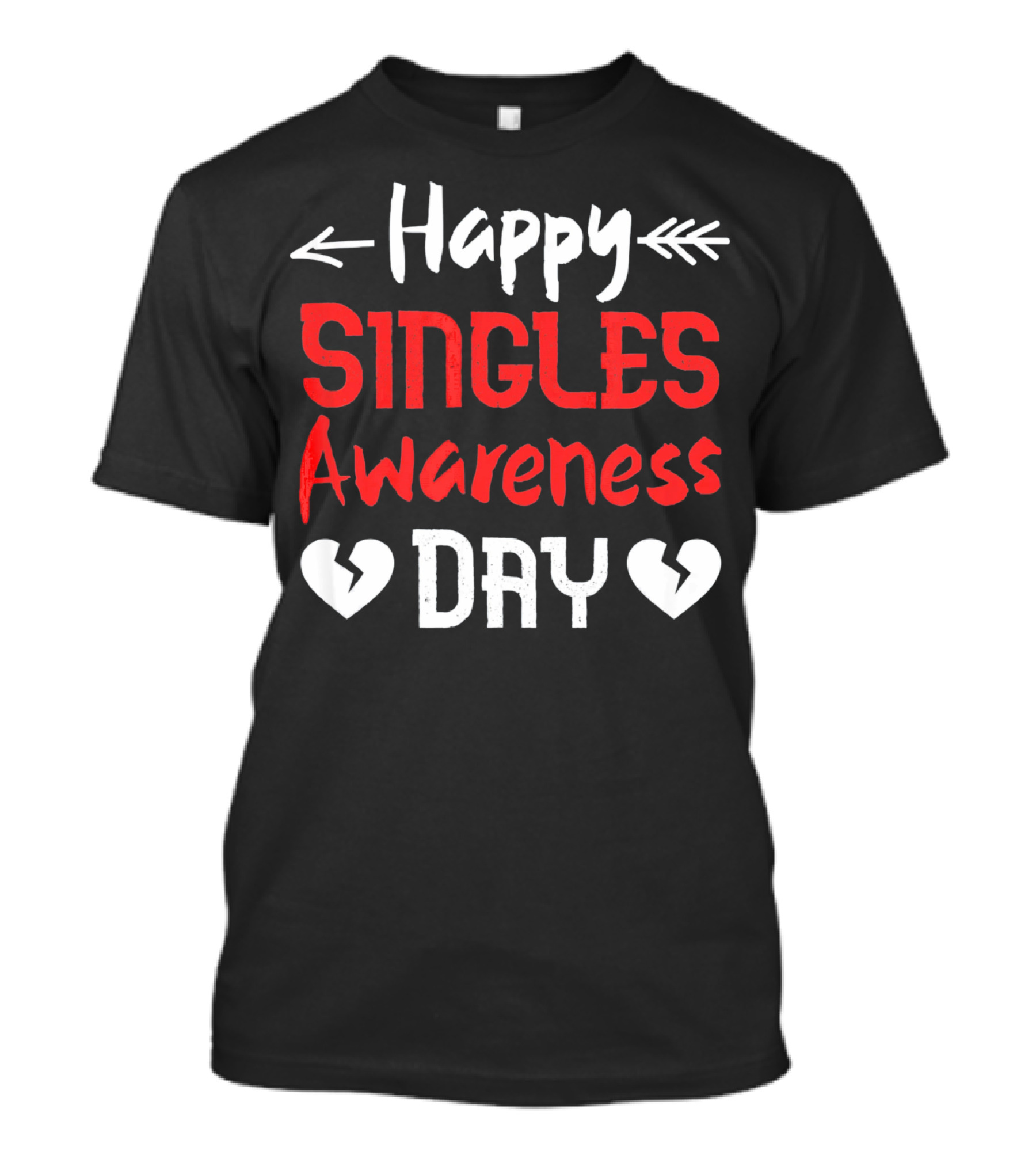 Happy Singles Awareness Day Valentine's Hearts T-Shirt