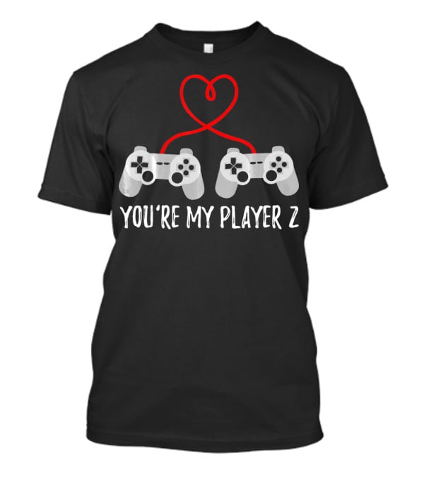 You're My Player 2 Gamer Valentine Day T-Shirt
