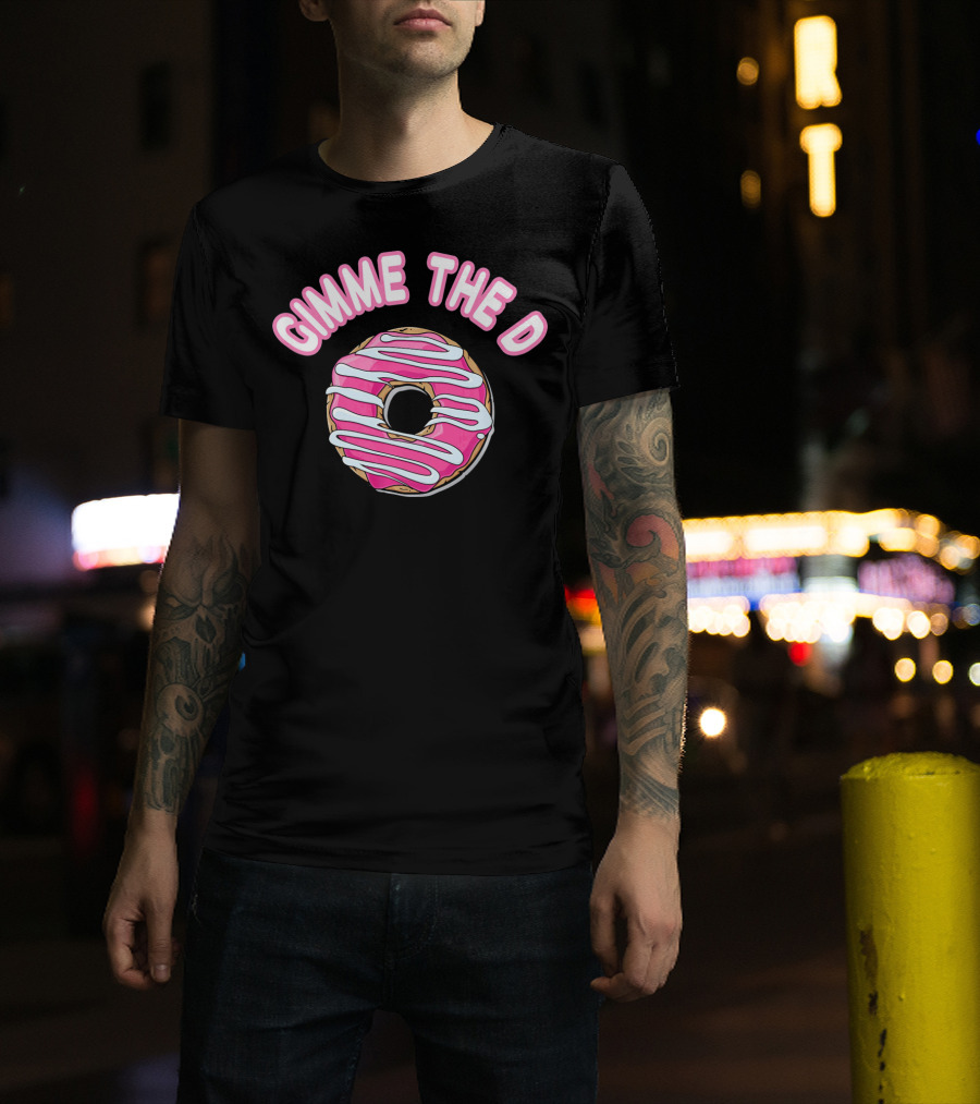 Gimme The D Pink Frosted Donut Anti Valentine T-Shirt