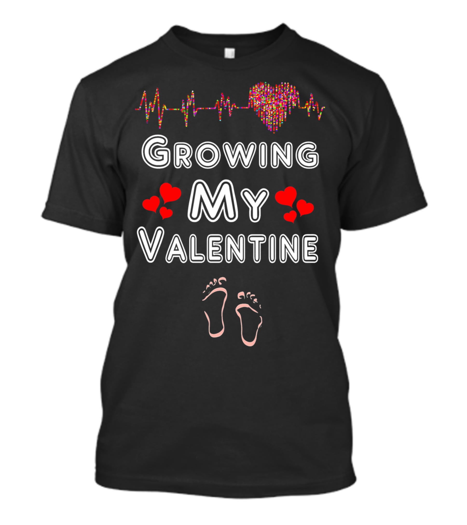 Growing My Valentine Heartbeat With Baby Footprints And Hearts T-Shirt