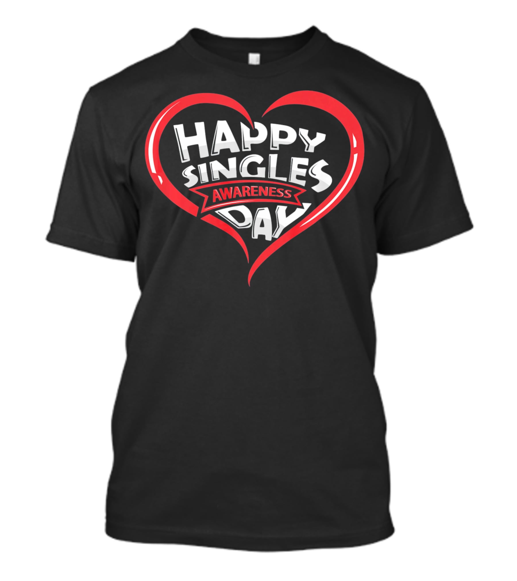 Happy Singles Awareness Day Heart Design Valentines T-Shirt