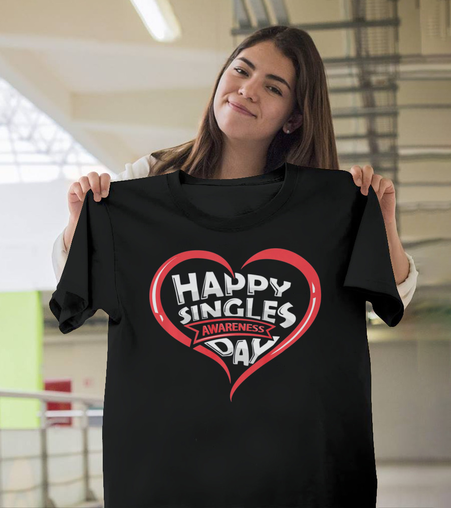 Happy Singles Awareness Day Heart Design Valentines T-Shirt
