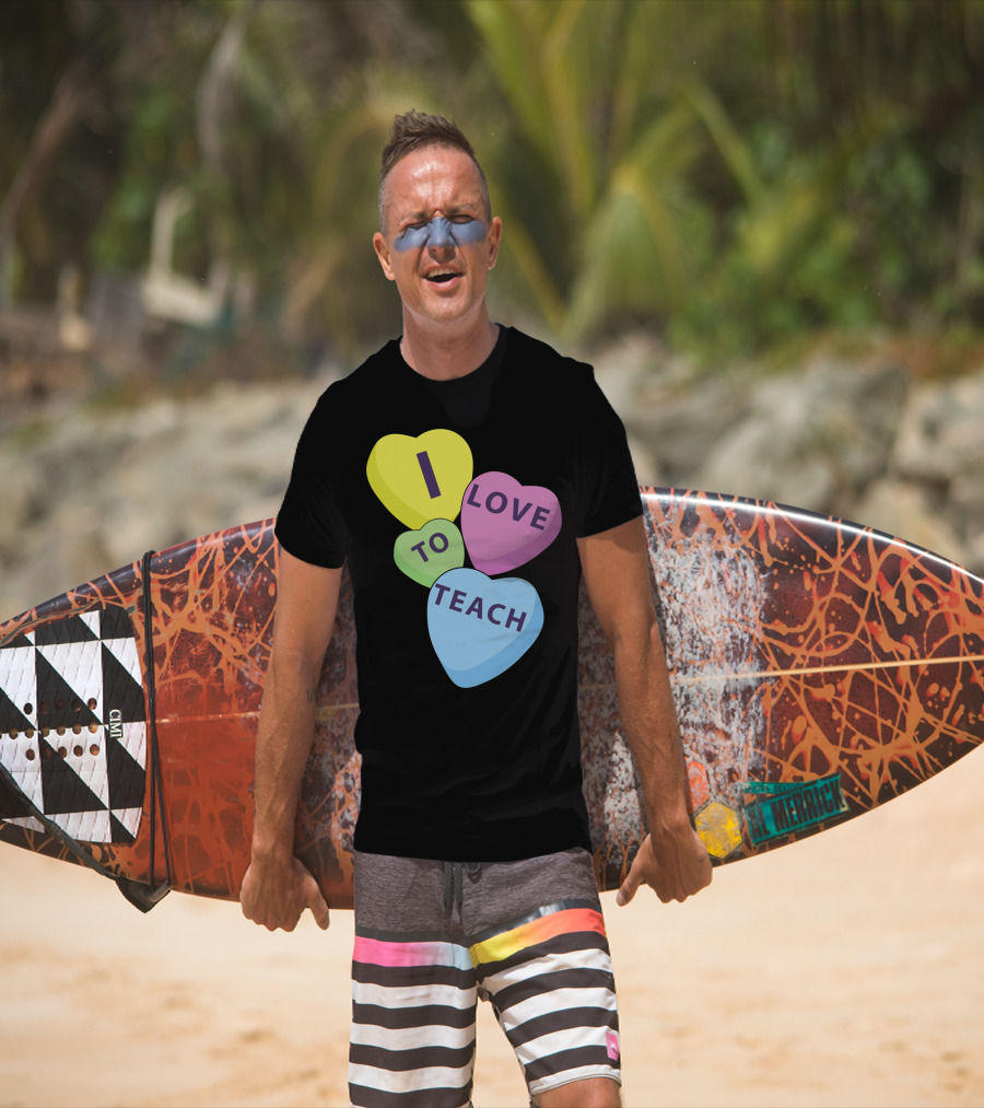 I Love To Teach Valentines Day Teacher Conversation Hearts T-Shirt