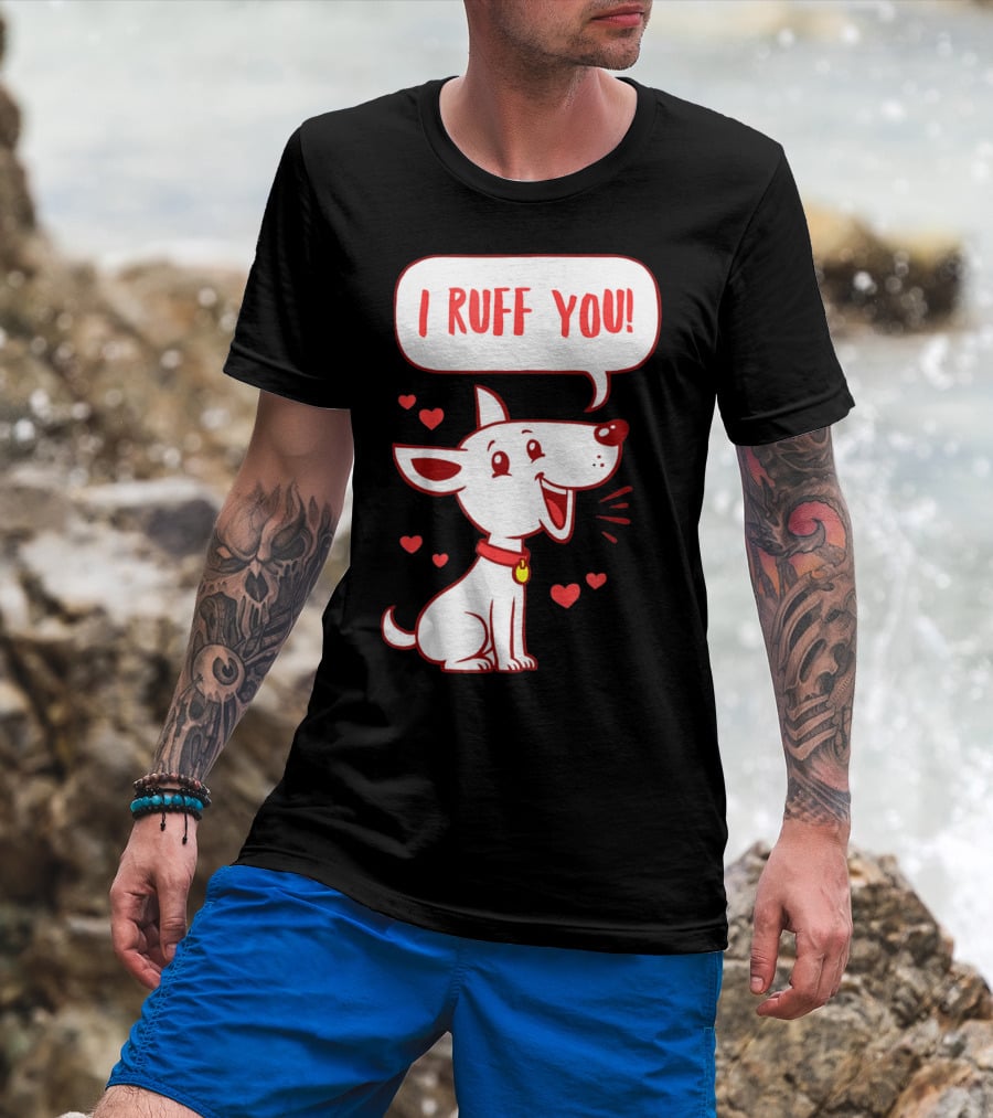 I Ruff You Cute Dog Valentines Hearts Speech Bubble T-Shirt