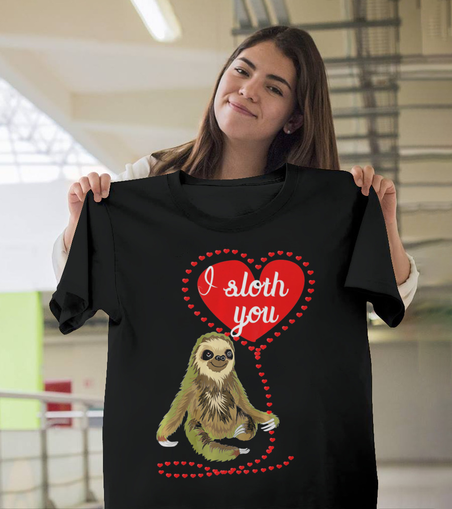 I Sloth You Heart Spirit Animal T-Shirt