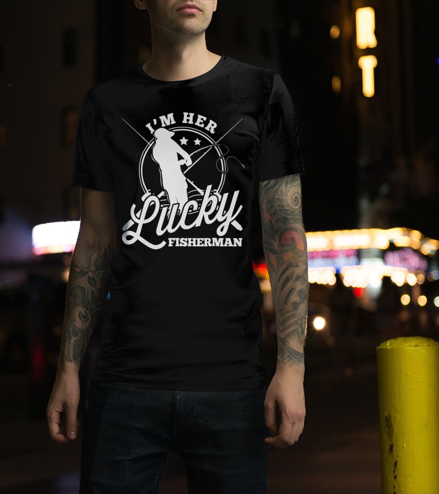 I'm Her Lucky Fisherman Valentine Husband T-Shirt