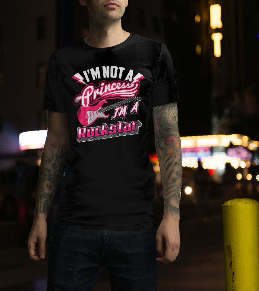 I'm Not A Princess I'm A Rockstar Electric Guitar T-Shirt